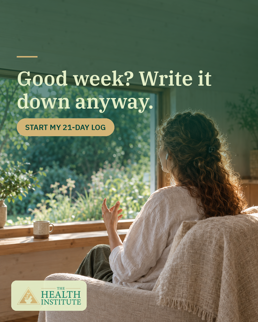Good week? Write it down anyway. Start my 21-day log.